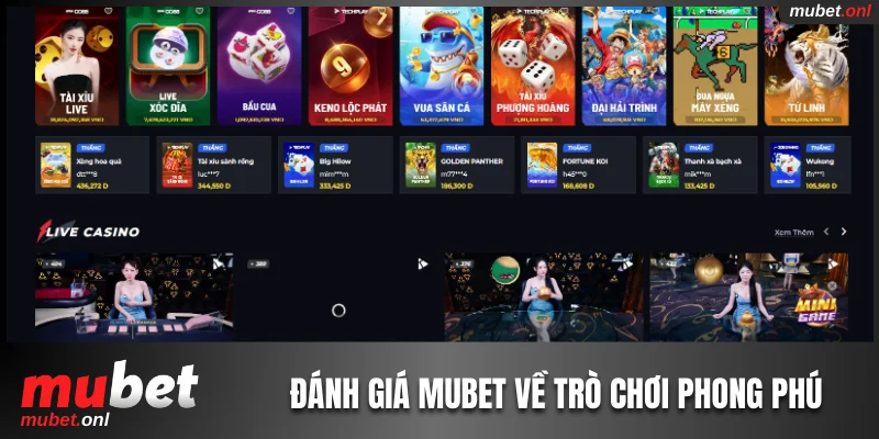 Đánh giá Mubet về hệ thống trò chơi phong phú